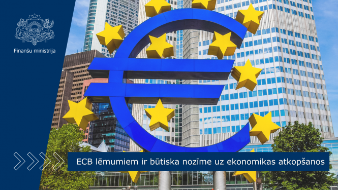 ECB lēmumiem ir būtiska nozīme uz ekonomikas atkopšanos